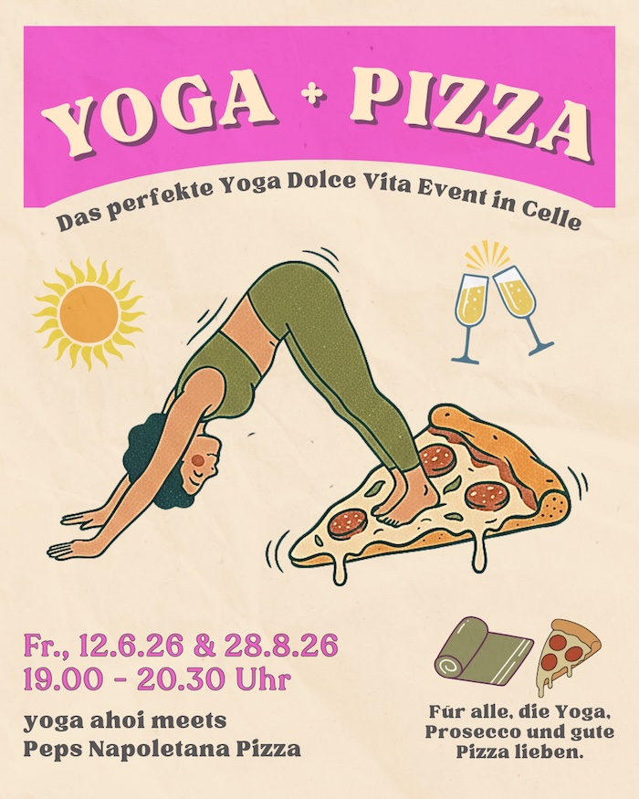 Celle: Yoga & Pizza. Einfach perfekt.