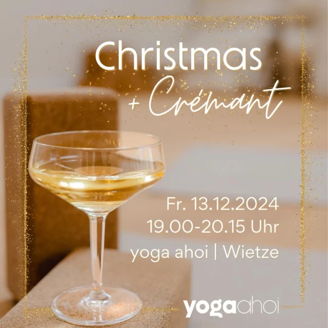 Ho ho ho und ahoi – jetzt wird's spritzig und festlich! 🎅🏼🎄🥂

Herzlich Willkommen zu deinem Xmas Yoga Special in Wietze! Erlebe eine einzigartige Yoga-Session, bei der wir Yogaasanas mit dem Genuss von Crémant kombinieren! Und yes, wir machen beides zusammen. Es wird aufregend, anders und erfrischend. Schnapp dir deine Freundinnen oder Lieblingsmenschen und say „ho ho ho“ zur prickelnden, festlichen Zeit.

🥂 CHRISTMAS + CRÉMONT

📆 Freitag, 13.12.2024
⏰ 19.00 - 20.15 Uhr
📍 yoga ahoi | Wietze

Melde dich ganz einfach über meine Website an: www.yogaahoi.com

Ich freu mich auf dich! 💛

#yoga #yogaevent #event #yogasession #chrémont #christmas #weihnachten #yogatime #yogalover #qualitytime #celle #wietze #hambühren #winsenaller