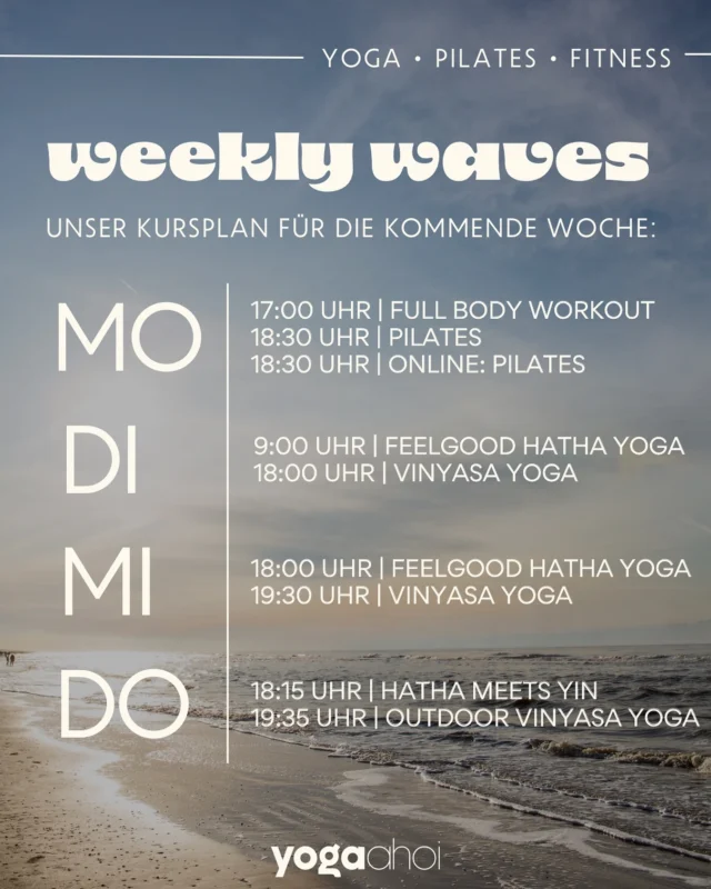 Weekly Waves 🌊 – dein Kursplan für die kommende Woche!

Spontan Zeit für Bewegung? Ob Yoga, Pilates oder Fitness – buch dir deinen Platz easy auf yogaahoi.com.

Für Hansefit-Mitglieder:
✔️ 45 Min kostenlos
✔️ 60–75 Min nur 7 € Zuzahlung

Let’s move, let’s flow 🚀🧘‍♀️

#yogaahoi #weeklywaves #yogacelle #pilatesliebe #fitnessmotivation #hansefit #yogakurs #bewegungtutgut #active #achtsamkeitimalltag #yogaforeveryone #fitnessmotivatiom