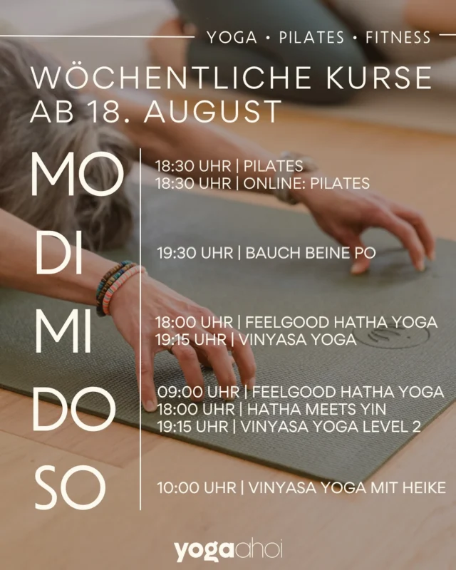 Wöchentliche Kurse ab 18.08. bei yoga ahoi 🧘‍♂️

Dein Spätsommer-Flow – im Studio, online oder ganz spontan.

✨ Option 1: Fester 8-Teile-Kurs – bis zu 100 % Krankenkassenzuschuss möglich (außer Pilates, Bauch Beine Po + Vinyasa Yoga mit Heike)

✨ Option 2: Spontan & flexibel – Drop In buchen und einfach mitmachen.

🌊 Egal ob du regelmäßig üben willst oder dich einfach treiben lässt – wir rollen die Matten für dich aus.

📅 Jetzt deinen Platz sichern – und den Rest-Sommer in Bewegung bringen!

#yogaahoi #yogakurs #dropin #kursplan #krankenkassenzuschuss #sommerkurse #yoga #pilates #bauchbeinepo #fitness #wochenplann#schedule #fitnessmotivation #summerisnotover #wietze #celle #heidekreis #vinyasayoga #hathameetsyin #hathayoga #